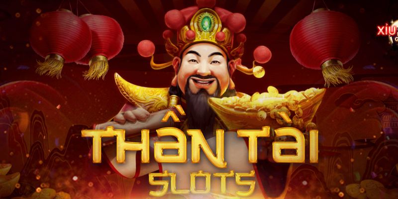 Tổng quan game nổ hũ Thần Tài